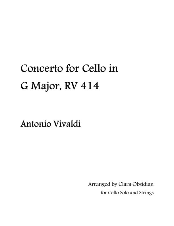 A. Vivaldi: Cello Concerto in G Major, RV. 414 (arr. Clara Obsidian)