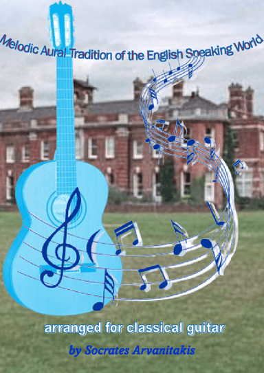 Folk Songs For Classical Guitar - Volume 18 (Songs 460-486) (arr. Socrates Arvanitakis)