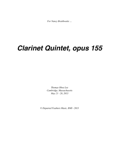 Clarinet Quintet, opus 155 (2013) for clarinet and string quartet