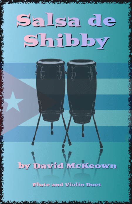 Salsa de Shibby, for Flute and Violin Duet