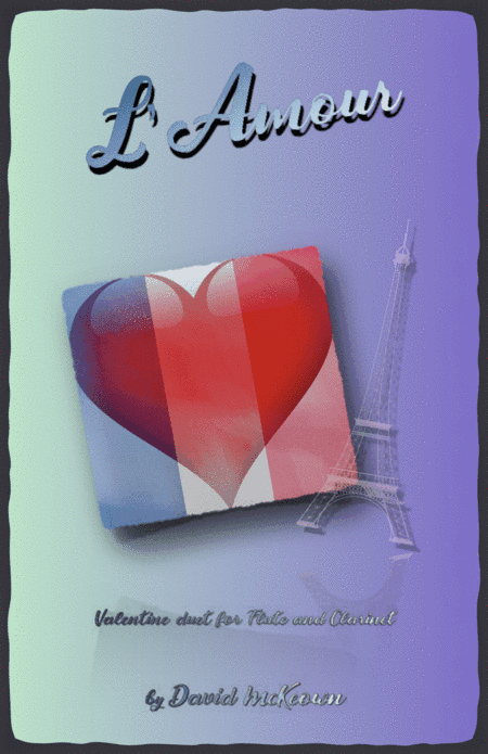 L'Amour, Flute and Clarinet Duet for Valentines