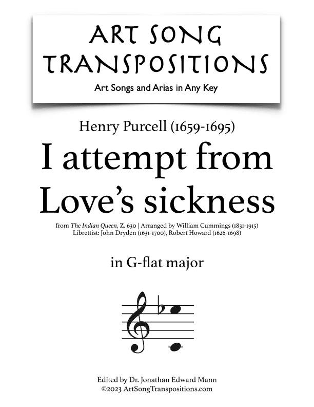 PURCELL: I attempt from Love's sickness (transposed to G-flat major) (arr. ArtSongTranspositions.com)