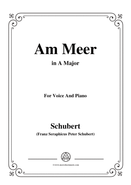Schubert-Am meer in A Major,for voice and piano (arr. MSM)
