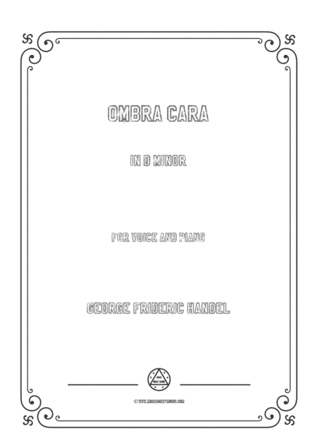 Handel-Ombra cara in d minor,for Voice and Piano (arr. MSM)