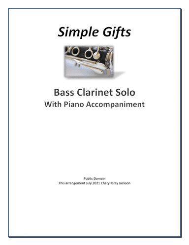 Simple Gifts for Bass Clarinet solo with piano accompaniment (arr. Cheryl Bray Jackson)