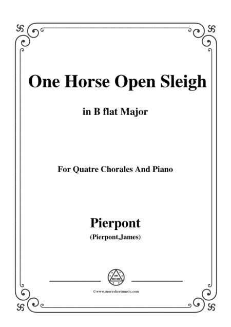 Pierpont-Jingle Bells(The One Horse Open Sleigh),in B flat Major,for Quatre Chorales (arr. MSM)