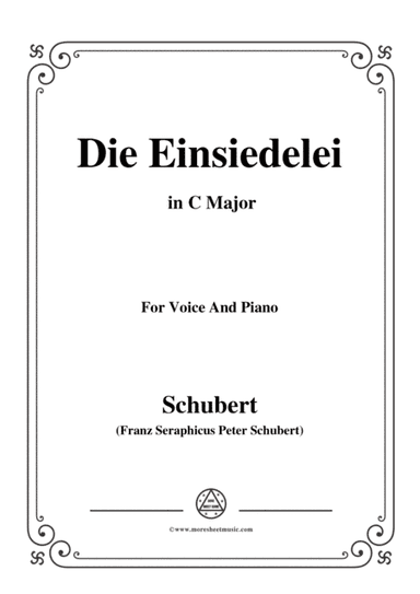 Schubert-Die Einsiedelei(The Hermitage),in C Major,D.393,for Voice&Piano (arr. MSM)