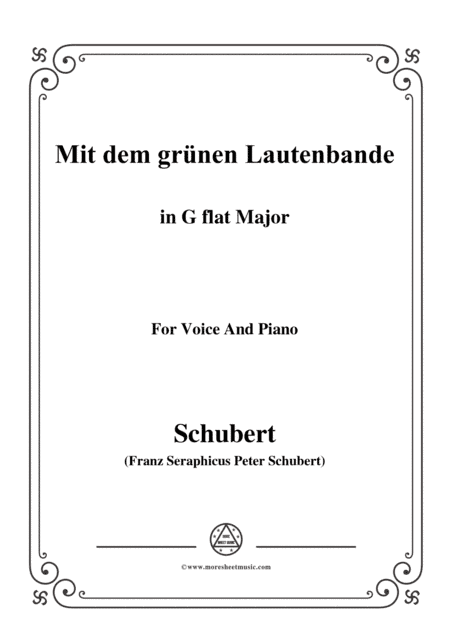 Schubert-Mit dem grünen Lautenbande,Op.25 No.13,in G flat Major,for Voice&Piano (arr. MSM)