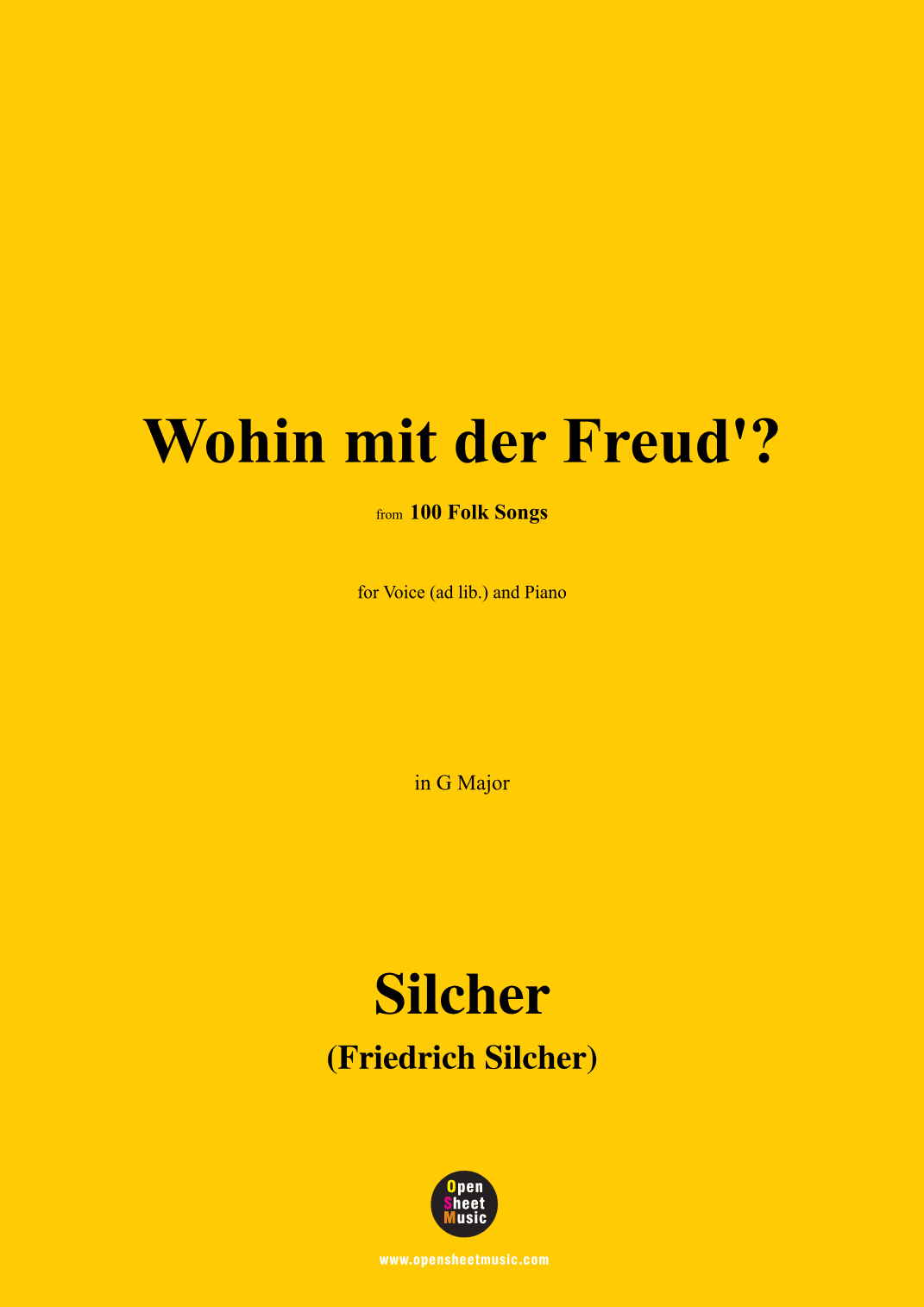 Silcher-Wohin mit der Freud?,for Voice(ad lib.) and Piano (arr. OSM Press)