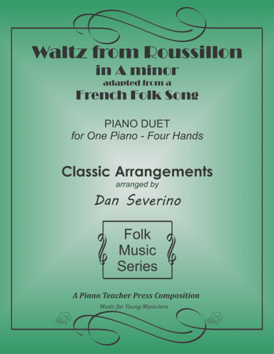 Waltz from Roussillon (piano duet) (arr. Dan Severino - Piano Teacher Press)
