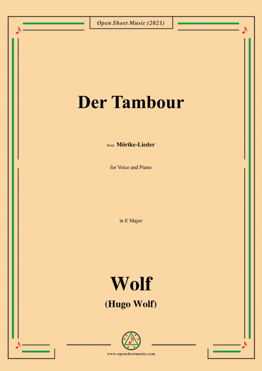 Wolf-Der Tambour,in E Major,IHW 22 No.5,from Morike-Lieder,for Voice and Piano (arr. Open Cloud)