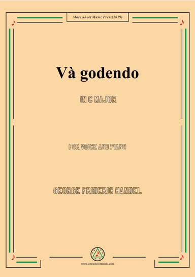 Handel-Và godendo in C Major,for Voice and Piano (arr. MSM)