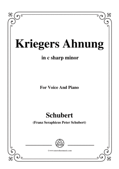 Schubert-Kriegers Ahnung,in c sharp minor,for Voice&Piano (arr. MSM)