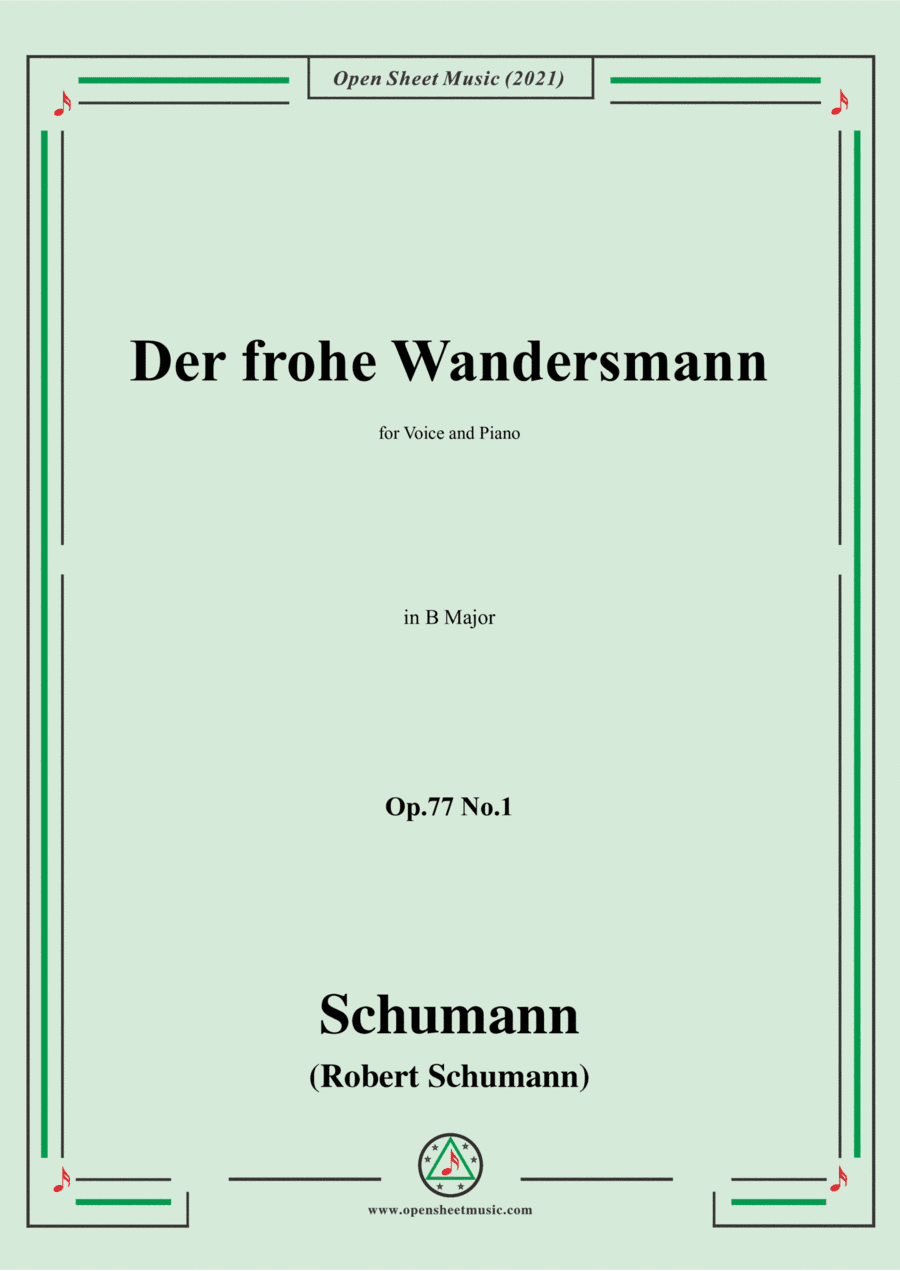 Schumann-Der frohe Wandersmann,Op.77 No.1,in B Major (arr. Open Cloud)