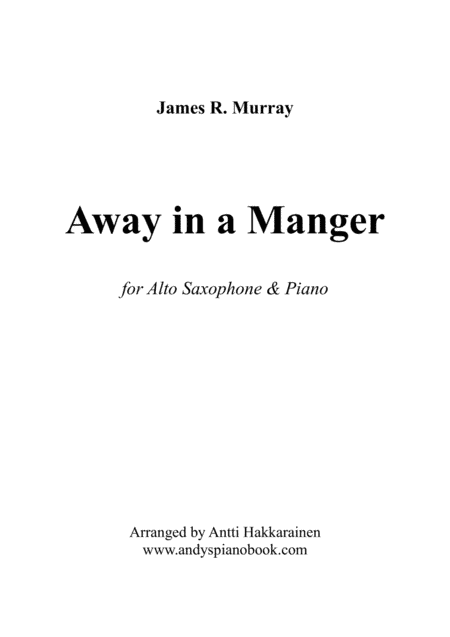 Away in a Manger - Alto Saxophone & Piano (arr. Antti Hakkarainen)