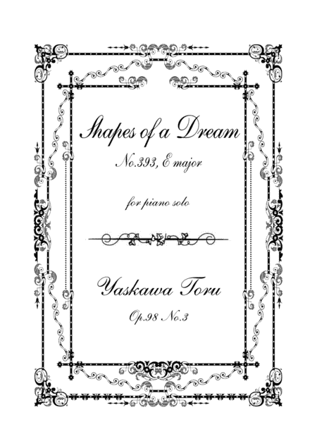 Shapes of a Dream No.393, E major, Op.98 No.3