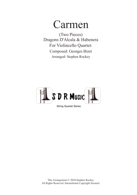 Carmen: 2 Pieces for Violincello Quartet (arr. Stephen Rockey)