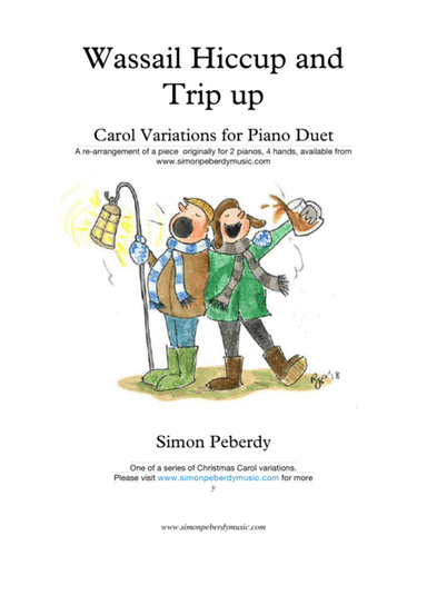 Wassail Hiccup and Trip up, fun Christmas Carol Variations for Piano Duet (Simon Peberdy) (arr. Simon Peberdy)