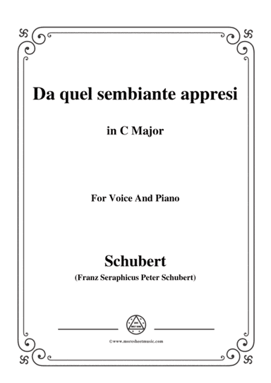 Schubert-Da quel sembiante appresi,in C Major,for Voice and Piano (arr. MSM)