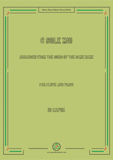 Di Capua-O sole mio, for Flute and Piano (arr. MSM)