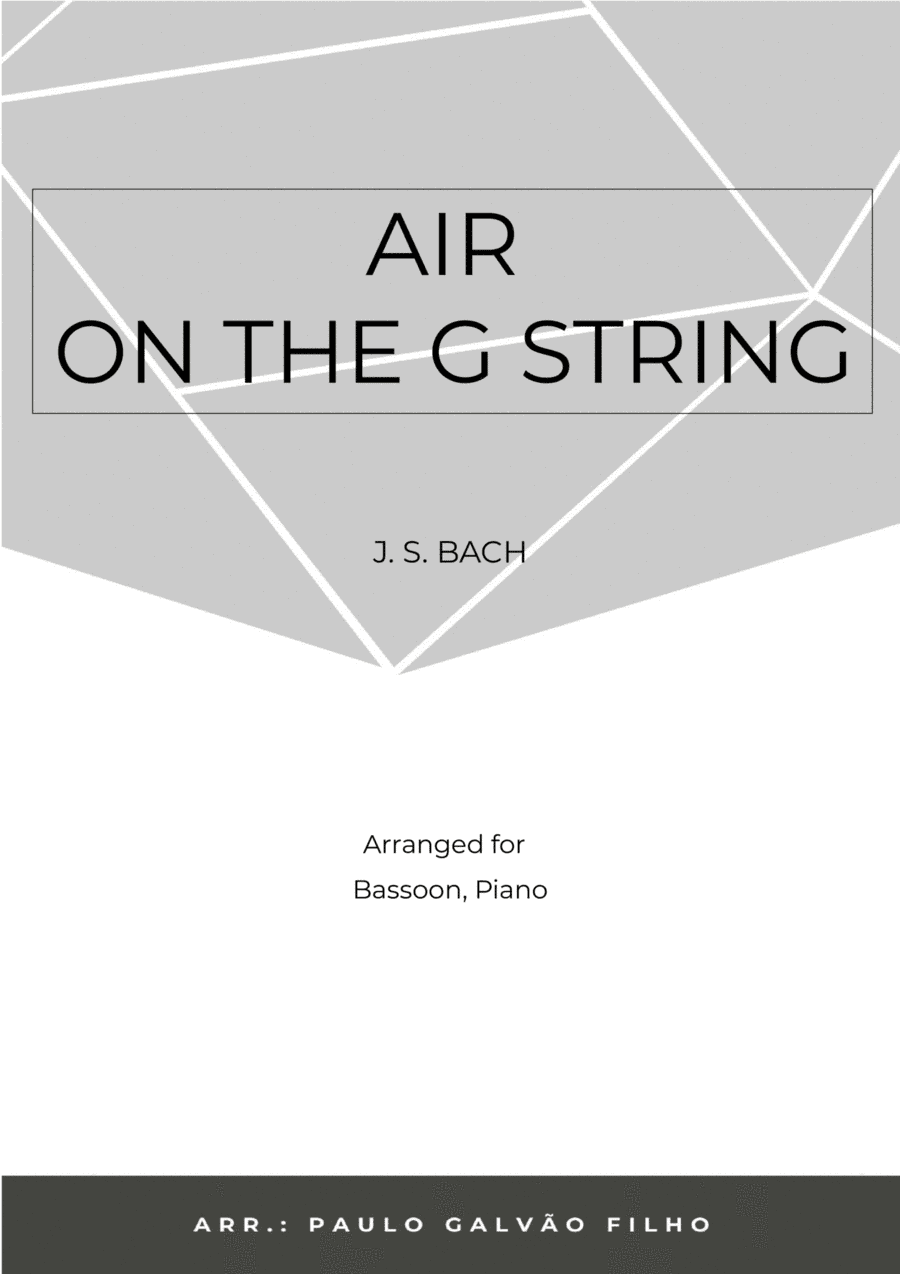 AIR ON THE G STRING - BASSOON & PIANO (arr. Paulo Galvão Filho)