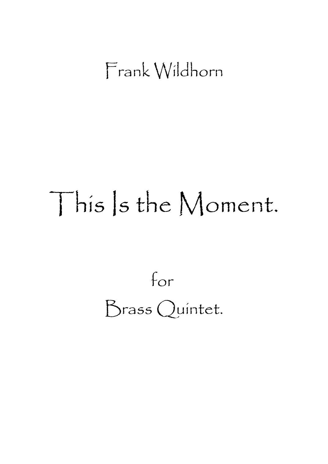 This Is The Moment (arr. Spencer Bundy)