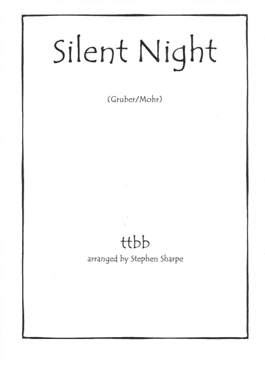 Silent Night TTBB (arr. Stephen Sharpe)