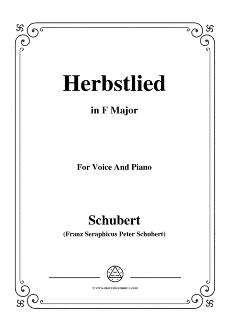 Schubert-Herbstlied,in F Major,for Voice and Piano (arr. MSM)