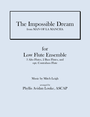 The Impossible Dream (the Quest) (arr. Phyllis Avidan Louke)