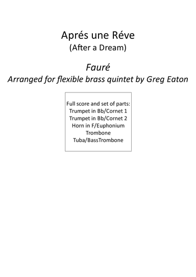 Fauré - Aprés une Réve (After a Dream) - Arr. for flexible brass quintet by Greg Eaton (arr. Greg Eaton)