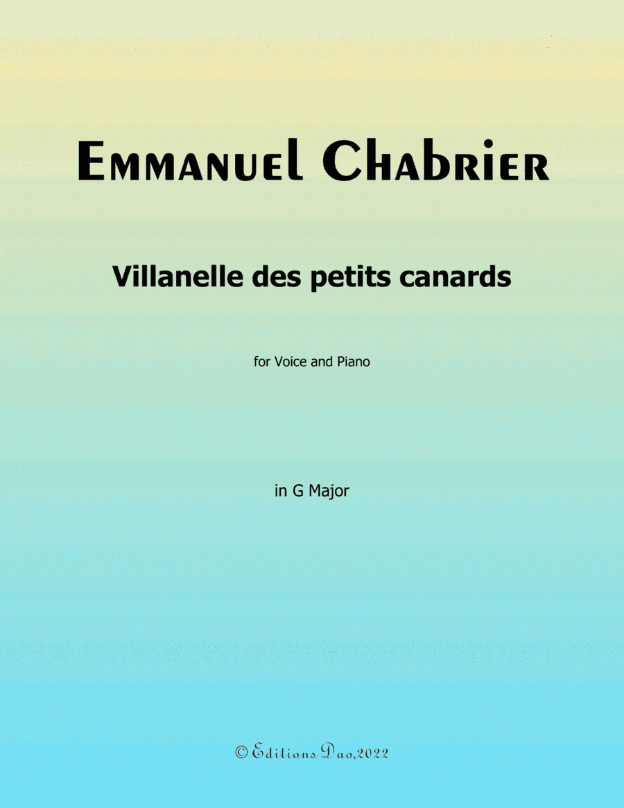 Villanelle des petits canards, by Chabrier, in G Major (arr. Editions Dao)