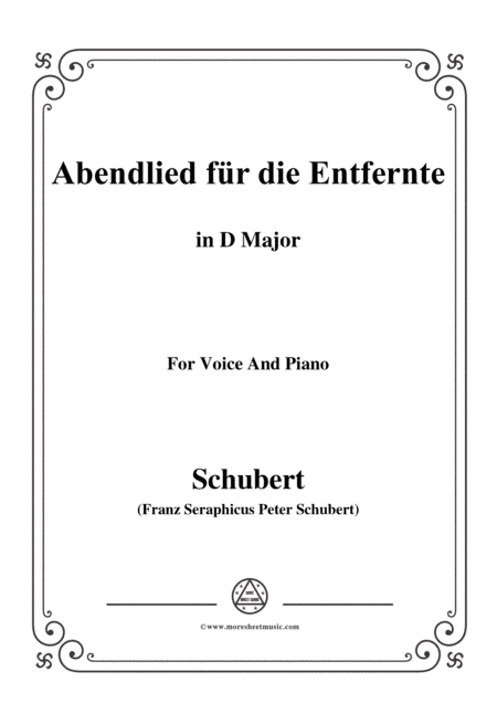Schubert-Abendlied für die Entfernte,Op.88,in D Major,for Voice&Piano (arr. MSM)