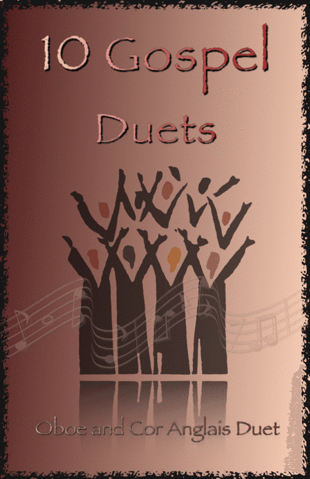 10 Gospel Duets for Oboe and Cor Anglais (or English Horn) (arr. David McKeown)