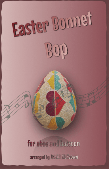 The Easter Bonnet Bop for Oboe and Bassoon Duet