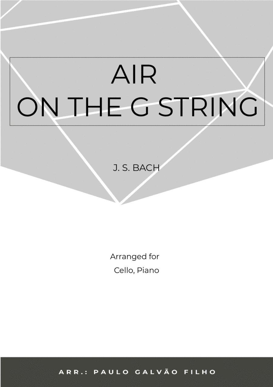 AIR ON THE G STRING - CELLO & PIANO (arr. Paulo Galvão Filho)