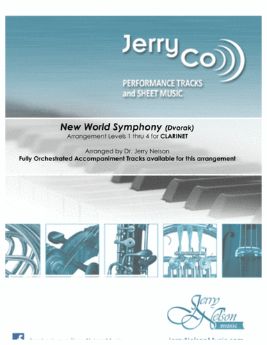 New World Symphony - Dvorak (Arrangements Level 2-4 for CLARINET + Written Acc) (arr. Dr Jerry Nelson)
