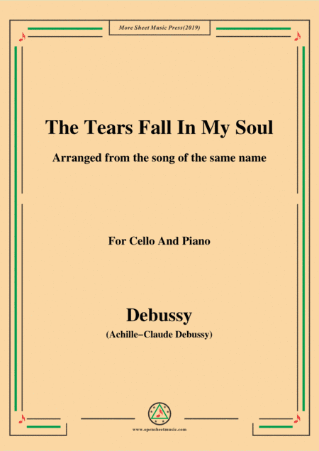 Debussy-The Tears fall in my Soul , for Cello and Piano (arr. MSM)