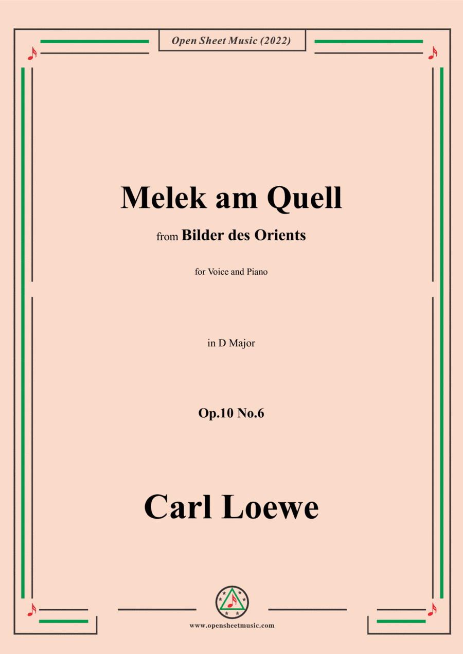 Loewe-Melek am Quell,in D Major,Op.10 No.6,from Bilder des Orients,for Voice and Piano (arr. Open Cloud)