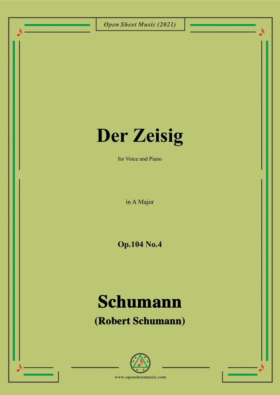Schumann-Der Zeisig,Op.104 No.4,in A Major,for Voice and Piano (arr. Open Cloud)