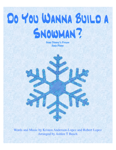 Do You Want To Build A Snowman? (arr. Ashlee T Busch)
