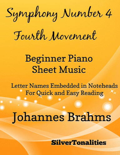 Symphony Number 4 In E Minor 4th Mvt Beginner Piano Sheet Music (arr. SilverTonalities)