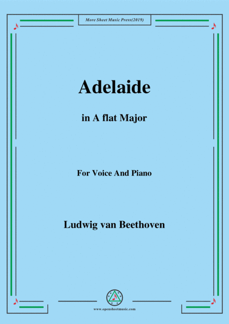 Beethoven-Adelaide in A flat Major,for voice and piano (arr. MSM)