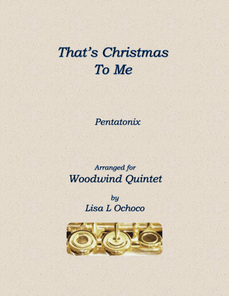 That's Christmas to Me (arr. Lisa L Ochoco)