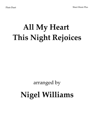 All My Heart This Night Rejoices, for Flute Duet (arr. Nigel Williams)