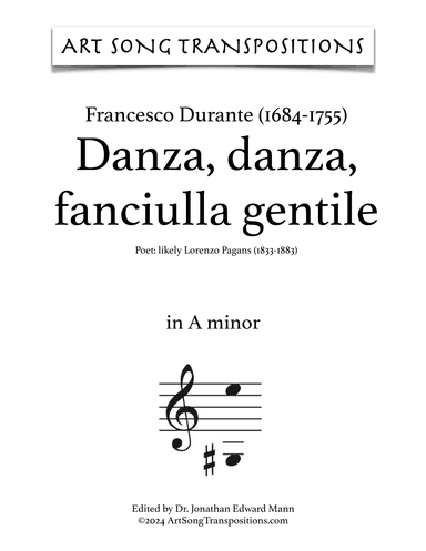 DURANTE: Danza, danza, fanciulla gentile (transposed to A minor) (arr. ArtSongTranspositions.com)