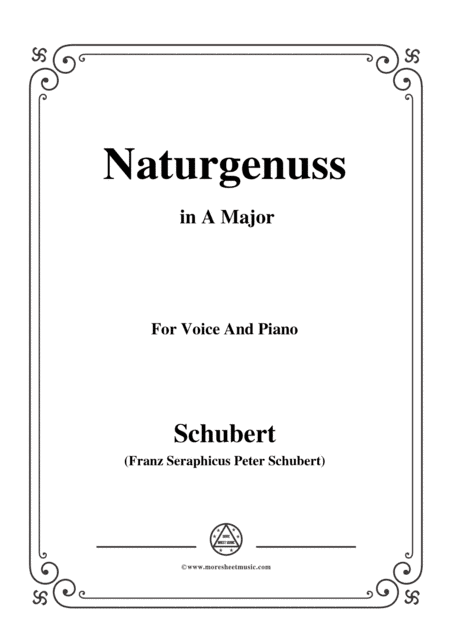 Schubert-Naturgenuss,in A Major,for Voice&Piano (arr. MSM)