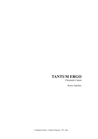 TANTUM ERGO - Tagliabue - Chromatic Canon - For SATB Choir (and Organ)