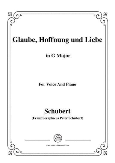 Schubert-Glaube,Hoffnung und Liebe,Op.97,in G Major,for Voice&Piano (arr. MSM)
