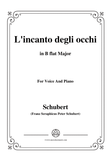 Schubert-L’incanto degli occhi,in B flat Major,Op.83,No.1,for Voice and Piano (arr. MSM)