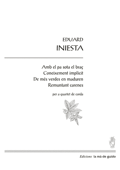 Amb el pa sota el braç / Coneixement implicit / De més verdes en maduren / Remuntant carenes